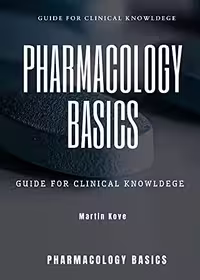 خرید و دانلود نسخه کامل کتاب PHARMACOLOGY : BASICS GUIDE FOR CLINICAL KNOWLEDGE (FRESH MAN) Kindle Edition -   PDF