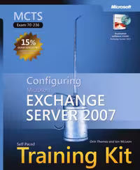 خرید و دانلود نسخه کامل کتاب MCTS Self-Paced Training Kit (Exam 70-236): Configuring Microsoft Exchange Server 2007 (PRO-Certification)