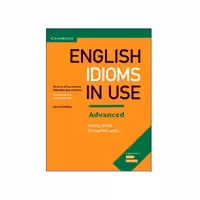 English Idioms in Use Advanced 2nd Edition
