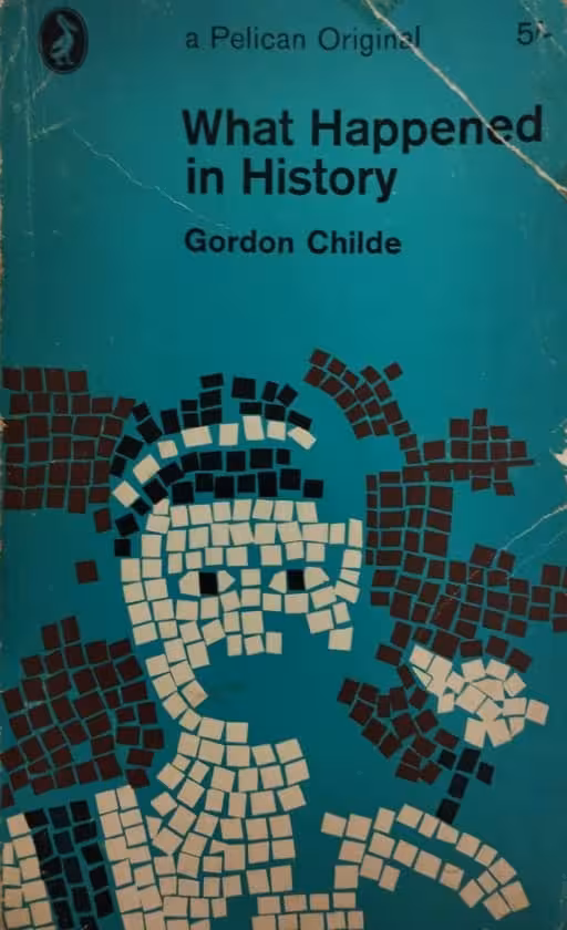 What Happened in History | Gordon Childe