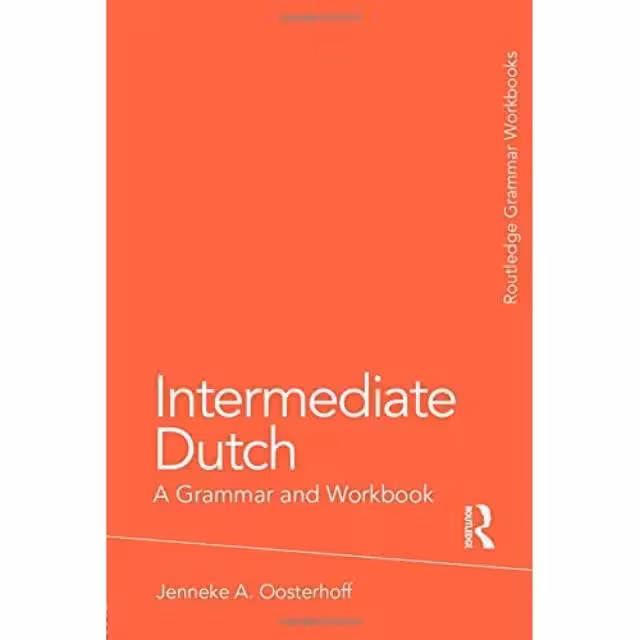 اینترمدیت داچ گرامر اند ورک بوک | کتاب هلندی Intermediate Dutch: A Grammar and Workbook
