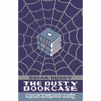 کتاب زبان اصلی The Dusty Bookcase اثر Brian Busby انتشارات Biblioasis
