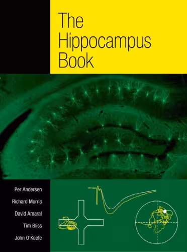 خرید و دانلود نسخه کامل کتاب The Hippocampus Book (Oxford Neuroscience Series)