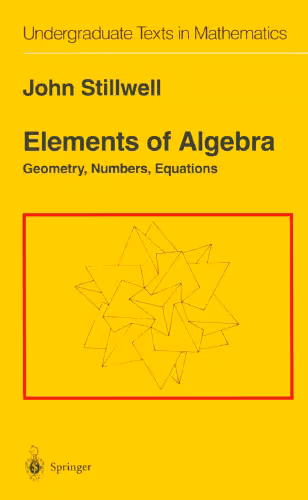 خرید و دانلود نسخه کامل کتاب Elements of Algebra: Geometry, Numbers, Equations