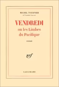 کتاب رمان فرانسوی جمعه یا جزیره دیگر vendredi ou les limbes du pacifique roman