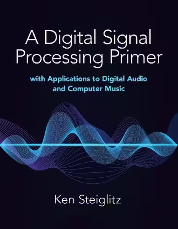 خرید و دانلود نسخه کامل کتاب A Digital Signal Processing Primer: With Applications to Digital Audio and Computer Music
