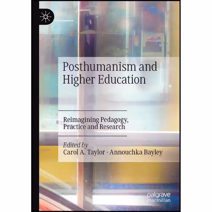 کتاب زبان اصلی Posthumanism and Higher Education اثر جمعی از نویسندگان