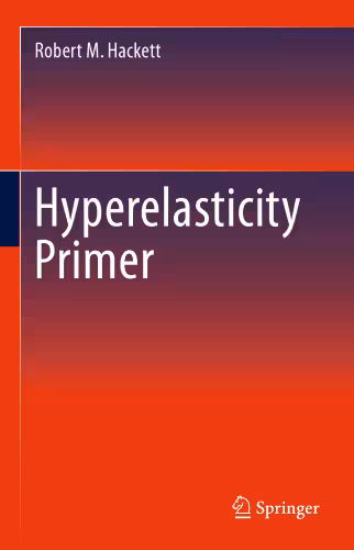 خرید و دانلود نسخه کامل کتاب Hyperelasticity Primer
