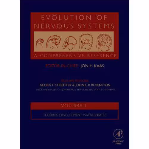 خرید و دانلود نسخه کامل کتاب Evolution of Nervous Systems A Comprehensive Reference