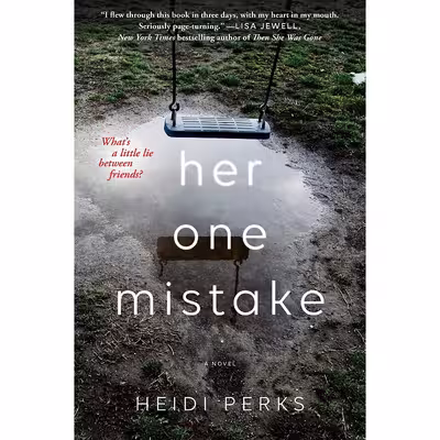 کتاب Her One Mistake اثر Heidi Perks انتشارات Gallery Books