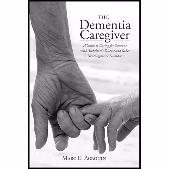 کتاب The Dementia Caregiver اثر Marc E. Agronin انتشارات Rowman &amp; Littlefield Publishers