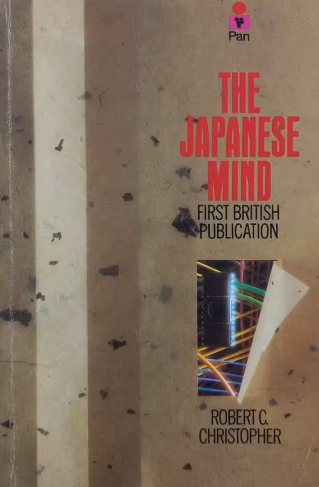The Japanese Mind | Robert C Christopher