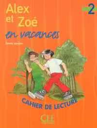دانلود کتاب Alex et Zoe 2 - en vacances - Cahier de lecture