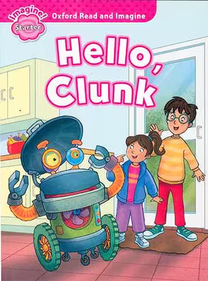 Oxford Read and Imagine Hello,Clunk