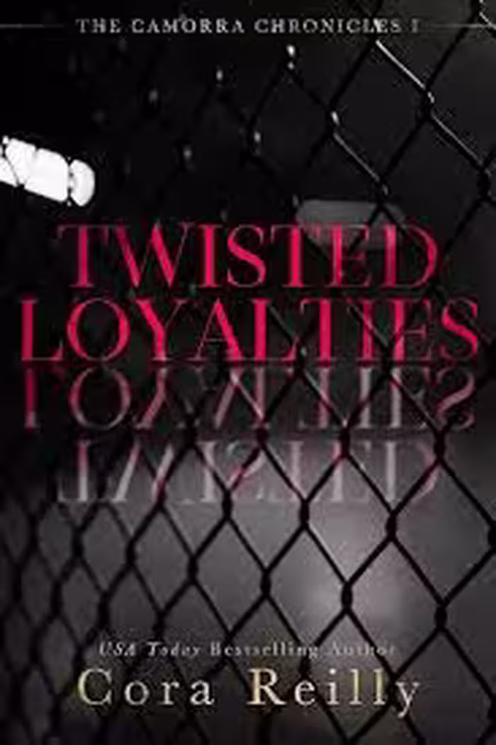 کتاب Twisted Loyalties (The Camorra Chronicles Book 1)