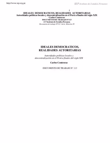 خرید و دانلود نسخه کامل کتاب Ideales democráticos, realidades autoritarias. Políticas locales y descentralización en el Perú a finales del siglo XIX