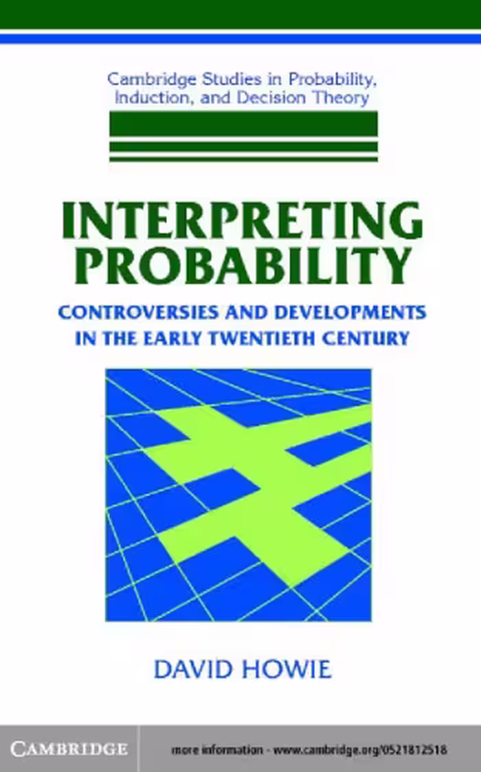 خرید و دانلود نسخه کامل کتاب Interpreting probability: controversies and developments in the early twentieth century
