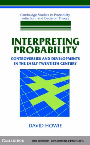 خرید و دانلود نسخه کامل کتاب Interpreting probability: controversies and developments in the early twentieth century
