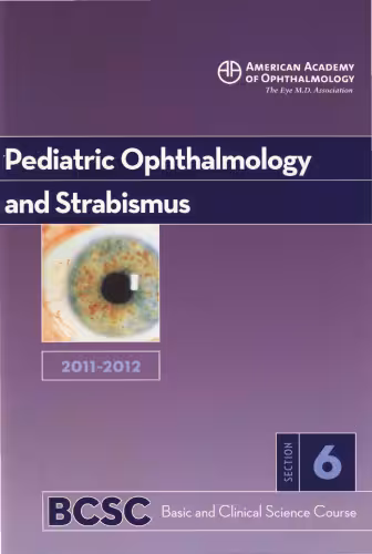 خرید و دانلود نسخه کامل کتاب 2011-2012 Basic and Clinical Science Course, Section 6: Pediatric Ophthalomology and Strabismus (Basic &amp; Clinical Science Course)