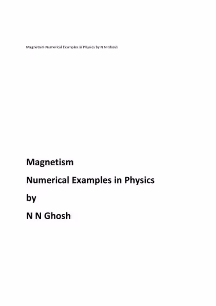 خرید و دانلود نسخه کامل کتاب Magnetism Numerical Examples in Physics by N N Ghosh for IIT JEE and Olympiads