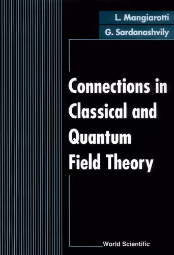 خرید و دانلود نسخه کامل کتاب Connections in classical and quantum field theory