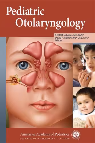 خرید و دانلود نسخه کامل کتاب Pediatric Otolaryngology (American Academy of Pediatrics)