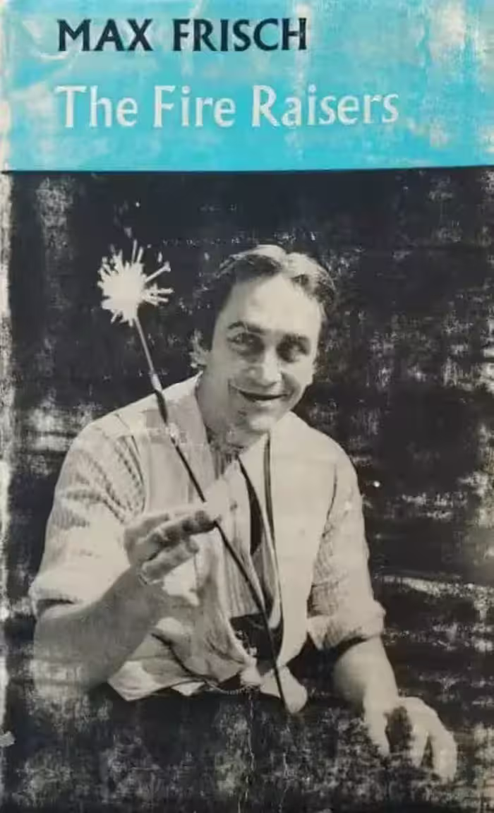 The Fire Raisers | Max Frisch