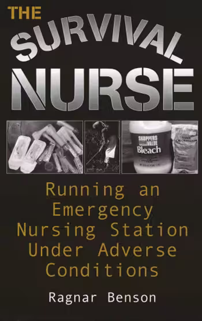 خرید و دانلود نسخه کامل کتاب The Survival Nurse : Running an Emergency Nursing Station under Adverse Conditions
