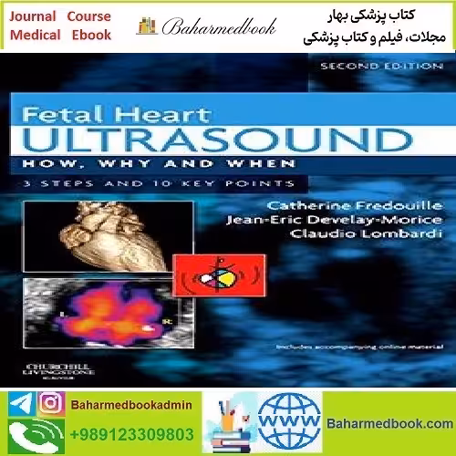 Fetal Heart Ultrasound How Why and When TRUE PDF VIDEOS price 2€ - کتاب پزشکی بهار