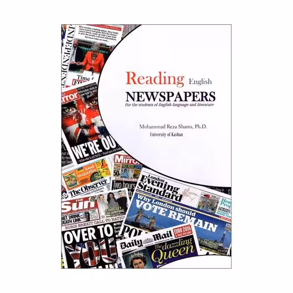 Reading English Newspapers اثر دکتر محمدرضا شمس