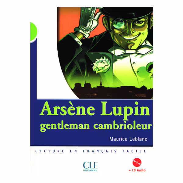 کتاب داستان کوتاه فرانسوی سطح Arsene Lupin gentleman cambrioleur Niveau 2 A2