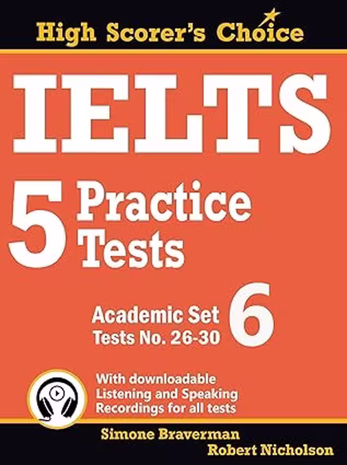 IELTS 5 Practice Tests, Academic Set 6: Tests No. 26-30