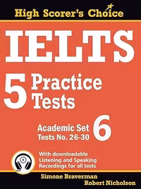 IELTS 5 Practice Tests, Academic Set 6: Tests No. 26-30