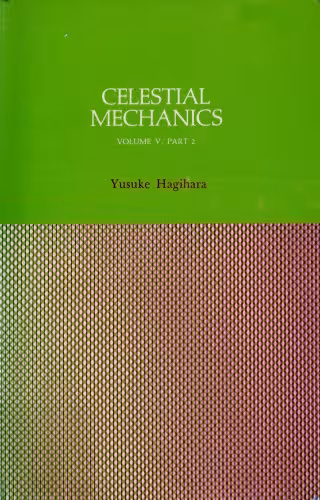 خرید و دانلود نسخه کامل کتاب Celestial mechanics. Vol. 5, Part 2. Topology of the three-body problem.