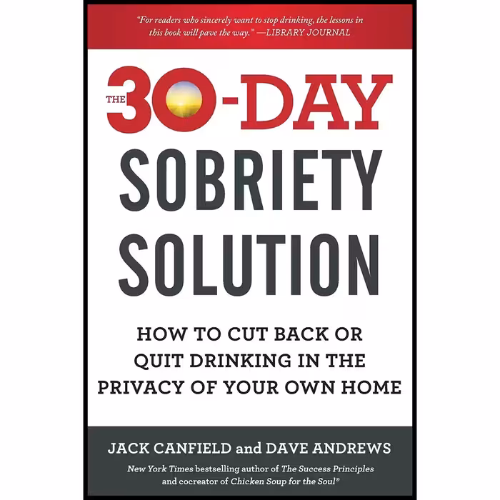 کتاب The 30-Day Sobriety Solution اثر Jack Canfield and Dave Andrews انتشارات تازه ها