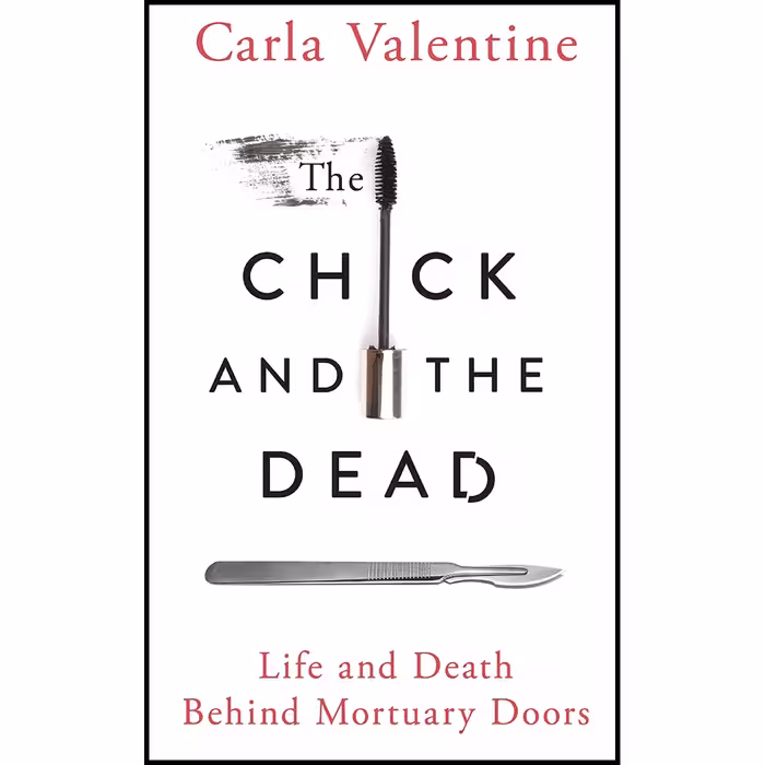 کتاب The Chick and the Dead اثر Carla Valentine انتشارات St. Martins Press