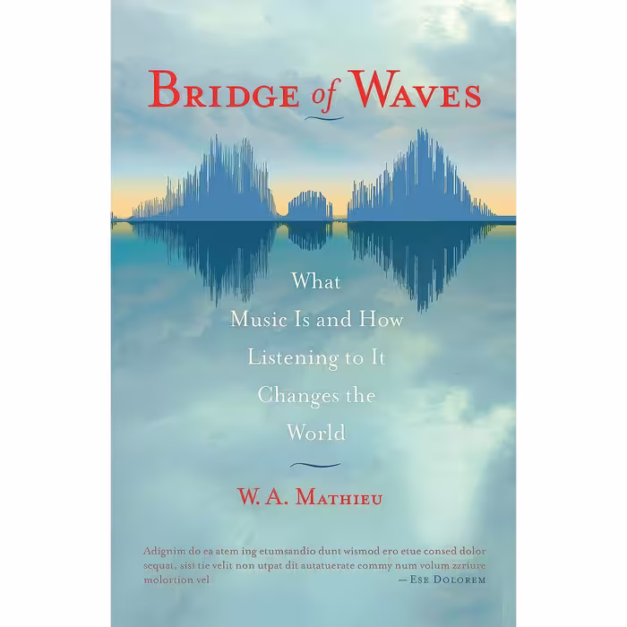 کتاب Bridge of Waves اثر W. A. Mathieu انتشارات Shambhala