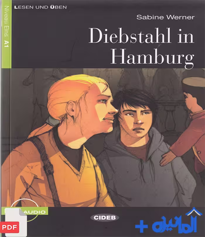 کتاب داستان آلمانی Diebstahl in Hamburg همراه با فایل صوتی (سطح A1)