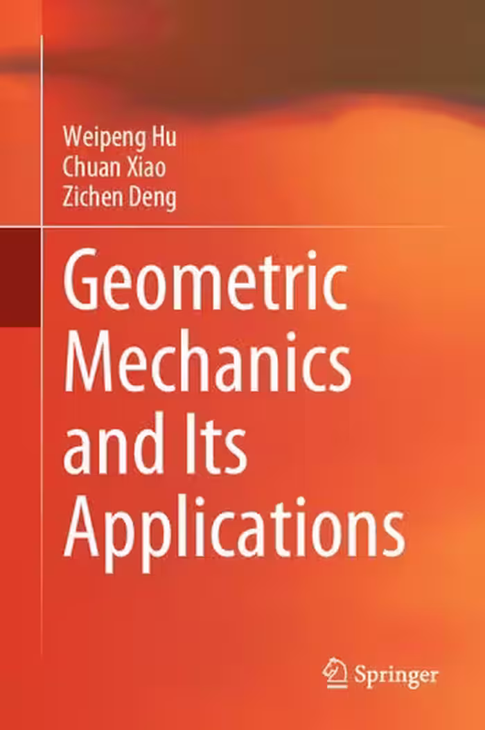 خرید و دانلود نسخه کامل کتاب Geometric Mechanics and Its Applications
