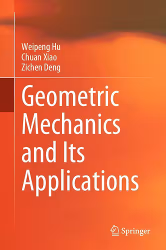 خرید و دانلود نسخه کامل کتاب Geometric Mechanics and Its Applications