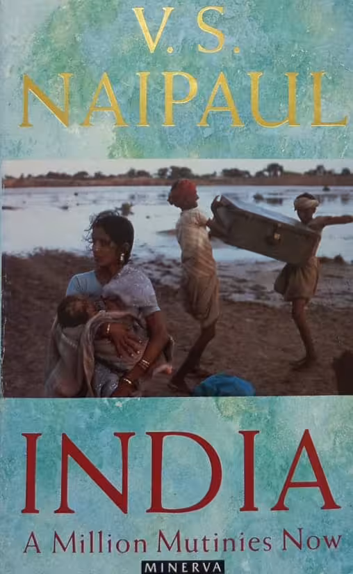 India: A Million Mutinies Now | V.S. Naipaul