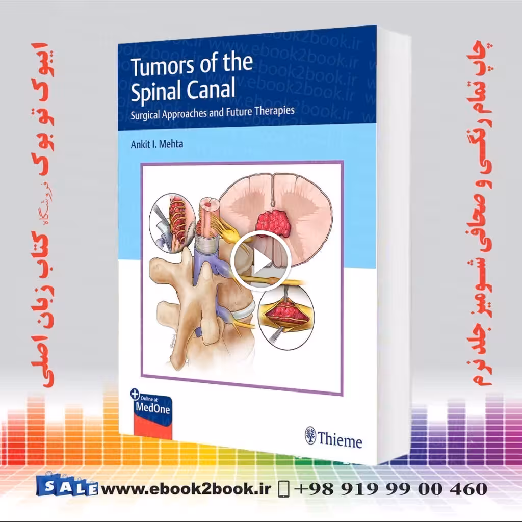 Tumors of the Spinal Canal: Surgical Approaches and Future Therapies