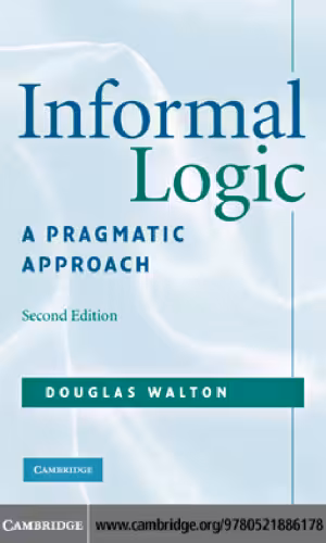 خرید و دانلود نسخه کامل کتاب Informal Logic: A Pragmatic Approach, 2nd edition