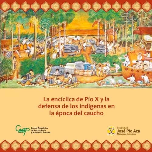خرید و دانلود نسخه کامل کتاب La encíclica de Pío X y la defensa de los indígenas en la época del caucho