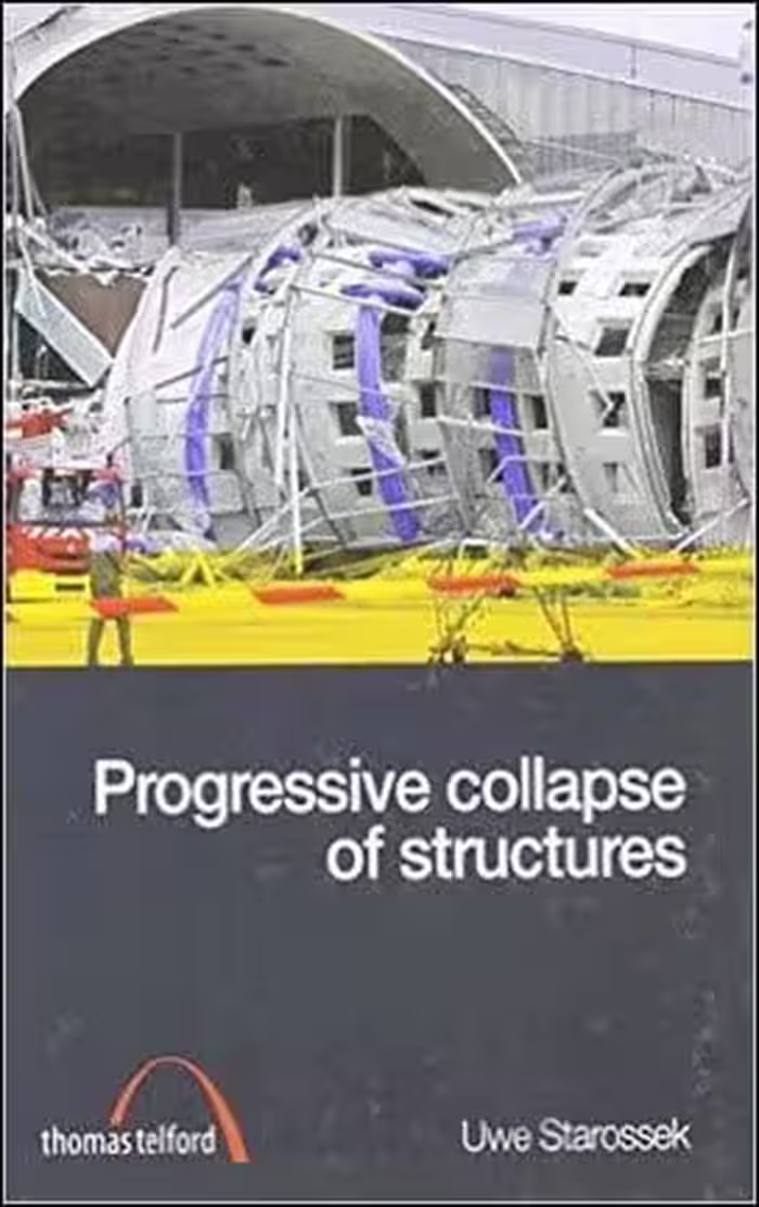 󾕇 Starossek U., Progressive Collapse of Structures, 2009 - دانلود کتاب های دانشگاهی