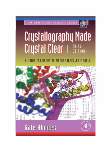 خرید و دانلود نسخه کامل کتاب Crystallography Made Crystal Clear, Third Edition: A Guide for Users of Macromolecular Models (Complementary Science)