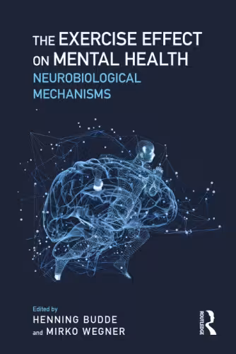 خرید و دانلود نسخه کامل کتاب The Exercise Effect on Mental Health: Neurobiological Mechanisms