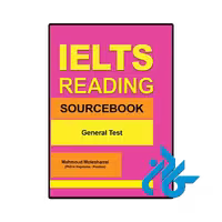 کتاب IELTS Reading Source Book General Test