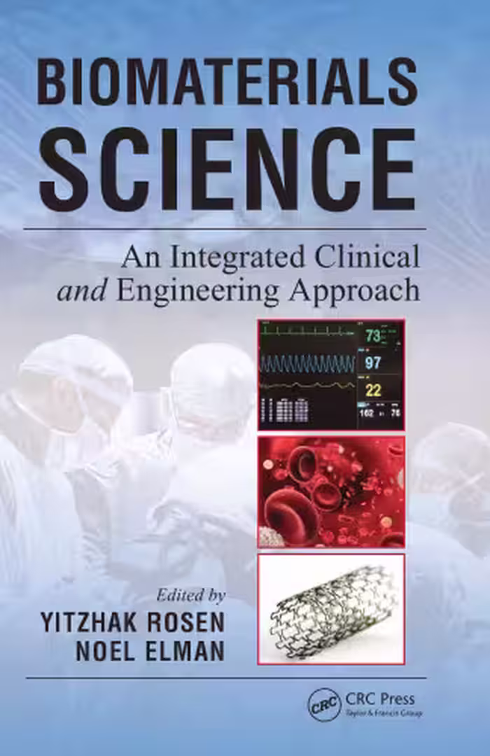 خرید و دانلود نسخه کامل کتاب Biomaterials Science: An Integrated Clinical and Engineering Approach