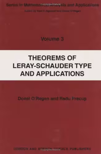 خرید و دانلود نسخه کامل کتاب Theorems of Leray-Schauder type and applications